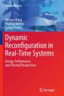 Image for Dynamic Reconfiguration in Real-Time Systems : Energy, Performance, and Thermal Perspectives