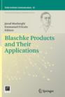 Image for Blaschke Products and Their Applications