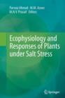Image for Ecophysiology and Responses of Plants under Salt Stress