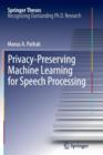 Image for Privacy-Preserving Machine Learning for Speech Processing