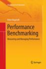 Image for Performance benchmarking  : measuring and managing performance