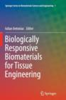 Image for Biologically Responsive Biomaterials for Tissue Engineering