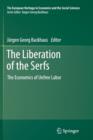 Image for The liberation of the serfs  : the economics of unfree labor