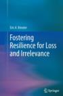 Image for Fostering Resilience for Loss and Irrelevance