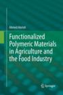 Image for Functionalized  Polymeric Materials in Agriculture and the Food Industry