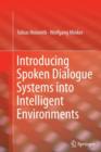 Image for Introducing Spoken Dialogue Systems into Intelligent Environments