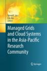 Image for Managed Grids and Cloud Systems in the Asia-Pacific Research Community