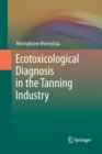 Image for Ecotoxicological Diagnosis in the Tanning Industry