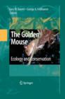 Image for The Golden Mouse : Ecology and Conservation