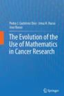 Image for The Evolution of the Use of Mathematics in Cancer Research