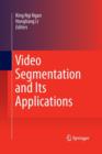 Image for Video Segmentation and Its Applications