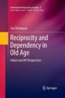 Image for Reciprocity and Dependency in Old Age