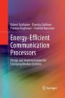 Image for Energy-Efficient Communication Processors : Design and Implementation for Emerging Wireless Systems