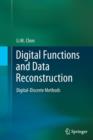 Image for Digital Functions and Data Reconstruction : Digital-Discrete Methods