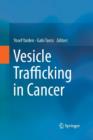 Image for Vesicle Trafficking in Cancer