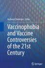 Image for Vaccinophobia and Vaccine Controversies of the 21st Century