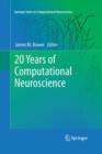 Image for 20 Years of Computational Neuroscience