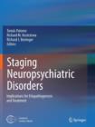 Image for Staging Neuropsychiatric Disorders : Implications for Etiopathogenesis and Treatment