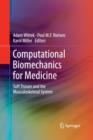 Image for Computational Biomechanics for Medicine : Soft Tissues and the Musculoskeletal System