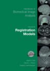 Image for Handbook of Biomedical Image Analysis : Volume 3: Registration Models
