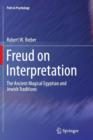 Image for Freud on Interpretation : The Ancient Magical Egyptian and Jewish Traditions