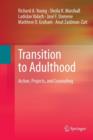 Image for Transition to Adulthood : Action, Projects, and Counseling