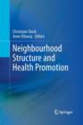 Image for Neighbourhood Structure and Health Promotion
