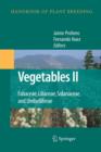 Image for Vegetables II : Fabaceae, Liliaceae, Solanaceae, and Umbelliferae