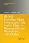Image for ISS-2012 Proceedings Volume On Longitudinal Data Analysis Subject to Measurement Errors, Missing Values, and/or Outliers