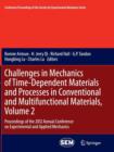 Image for Challenges in Mechanics of Time-Dependent Materials and Processes in Conventional and Multifunctional Materials, Volume 2 : Proceedings of the 2012 Annual Conference on Experimental and Applied Mechan