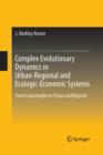Image for Complex Evolutionary Dynamics in Urban-Regional and Ecologic-Economic Systems