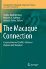 Image for The Macaque Connection : Cooperation and Conflict between Humans and Macaques
