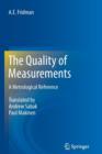 Image for The Quality of Measurements : A Metrological Reference