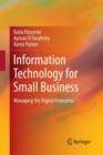 Image for Information Technology for Small Business : Managing the Digital Enterprise
