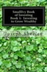 Image for SmallIvy Book of Investing : Book 1: Investing to Become Wealthy