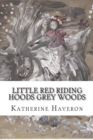 Image for Little Red Riding Hoods Grey Woods