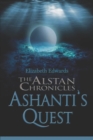 Image for The Alstan Chronicles- Ashanti&#39;s Quest