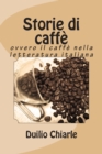 Image for Storie di caffe : ovvero il caffe nella letteratura italiana