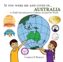 Image for If you were me and lived in... Australia : A Child&#39;s Introduction to Cultures around the World
