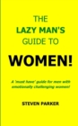 Image for The Lazy Man&#39;s Guide To Women!