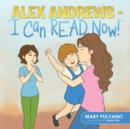 Image for Alex Andrews - &quot;I Can Read Now!&quot;