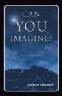 Image for Can you imagine?