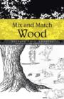 Image for Mix and Match Wood