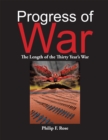 Image for Progress of War: The Length of the Thirty Year&#39;S War
