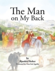 Image for Man on My Back: Jesus and His Four-Legged Helpers