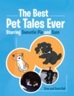 Image for Best Pet Tales Ever: Starring Sweetie Pie and Sam.