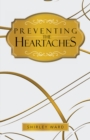 Image for Preventing the Heartaches