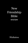 Image for New Friendship Bible: Meditations