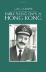 Image for Early Flying Days in Hong Kong