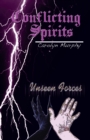 Image for Conflicting Spirits: Unseen Forces